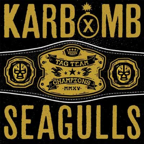 KarbomB / Seagulls split