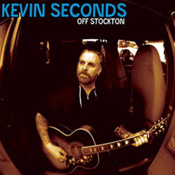 Kevin Seconds – Off Stockton