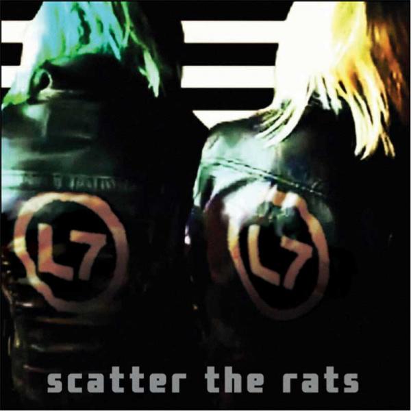 L7 Scatter the Rats Punk Rock Theory