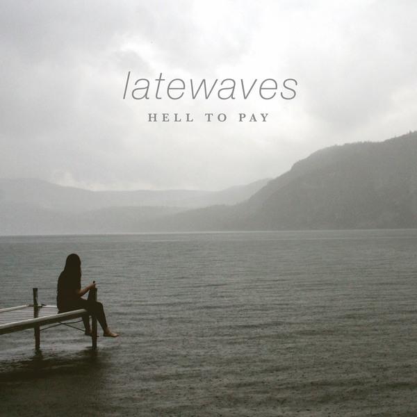 Latewaves Hell To Pay Punk Rock Theory