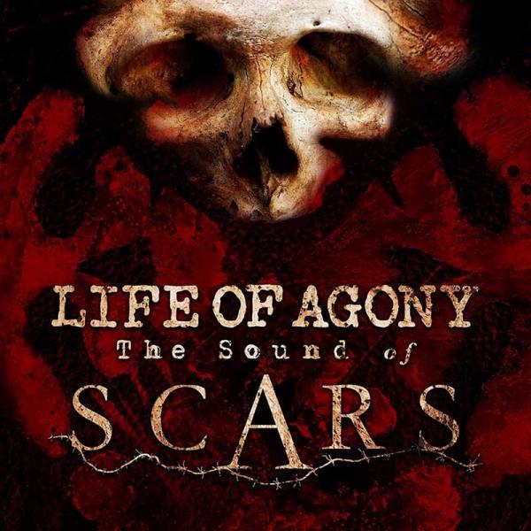 Life Of Agony The Sound Of Scars Punk Rock Theory