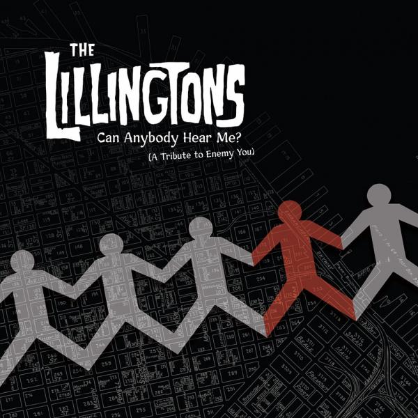 The Lillingtons Can Anybody Hear Me? (A Tribute to Enemy You) Punk Rock Theory