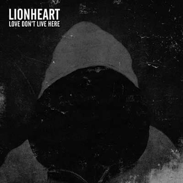 Lionheart – Love Don’t Live Here