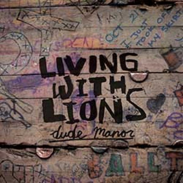 Living With Lions – Dude Manor EP