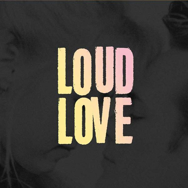 Loud Love Loud Love Punk Rock Theory