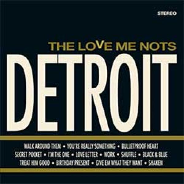 The Love Me Nots – Detroit