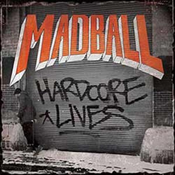Madball – Hardcore Lives