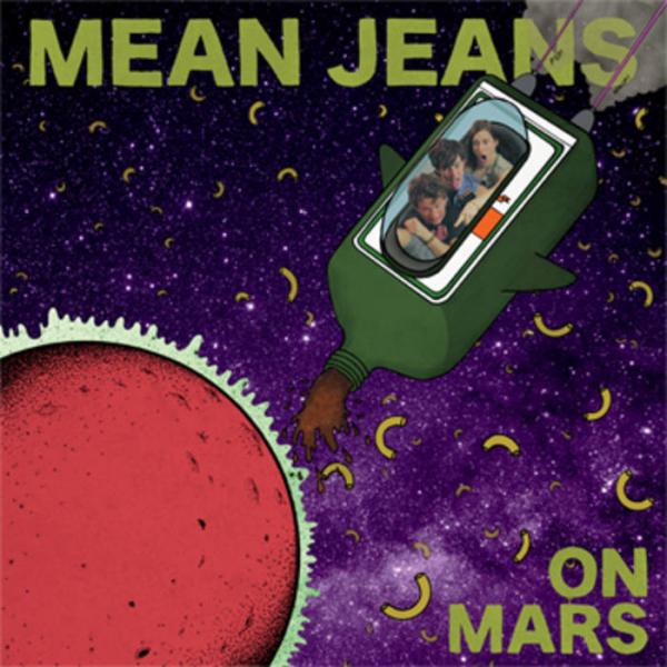 Mean Jeans - Mean Jeans On Mars