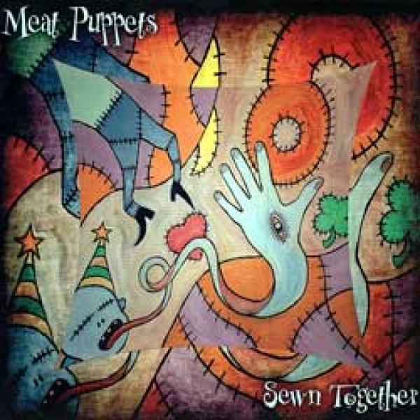 Meat Puppets – Sewn Together