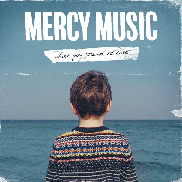 Mercy Music What You Stand To Lose Punk Rock Theory