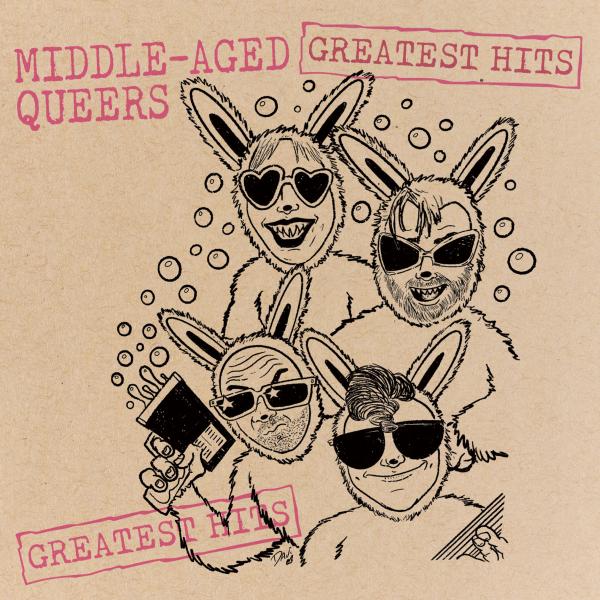 Middle-Aged Queers Greatest Hits Punk Rock Theory