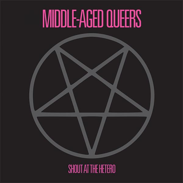 Middle-Aged Queers Shout At The Hetero Punk Rock Theory
