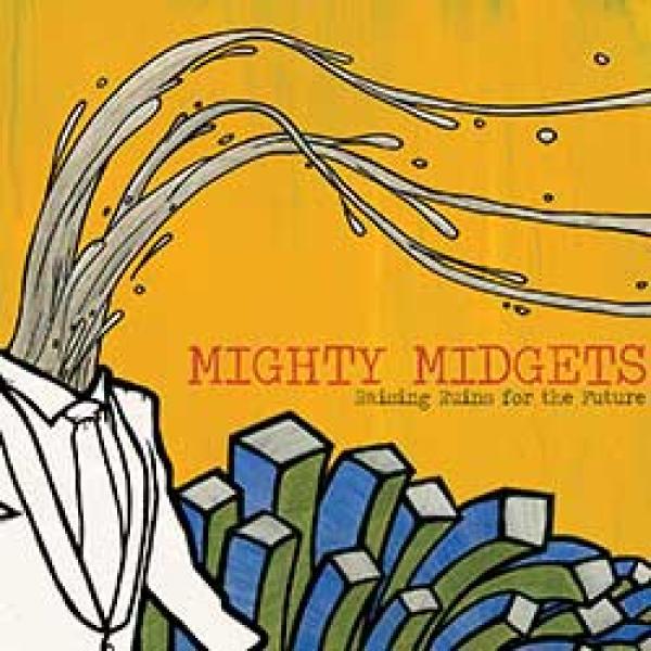 Mighty Midgets – Raising Ruins For The Future