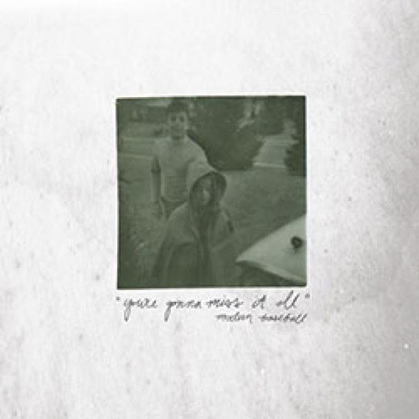 Modern Baseball – You’re Gonna Miss It All