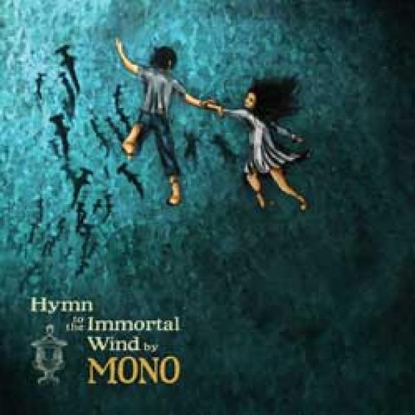 Mono – Hymn To The Immortal Wind