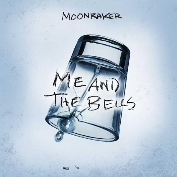 Moonraker Me And The Bells Punk Rock Theory