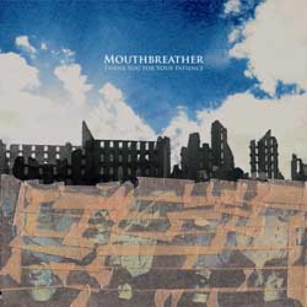 Mouthbreather – Thank You For Your Patience