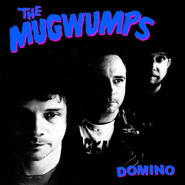 The Mugwumps Domino Punk Rock Theory