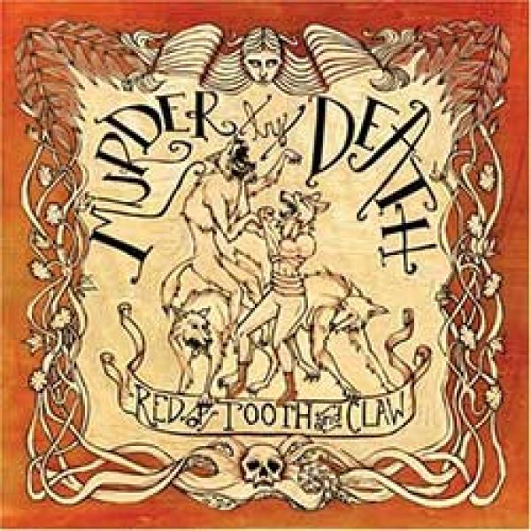 Murder By Death – Red Of Tooth And Claw