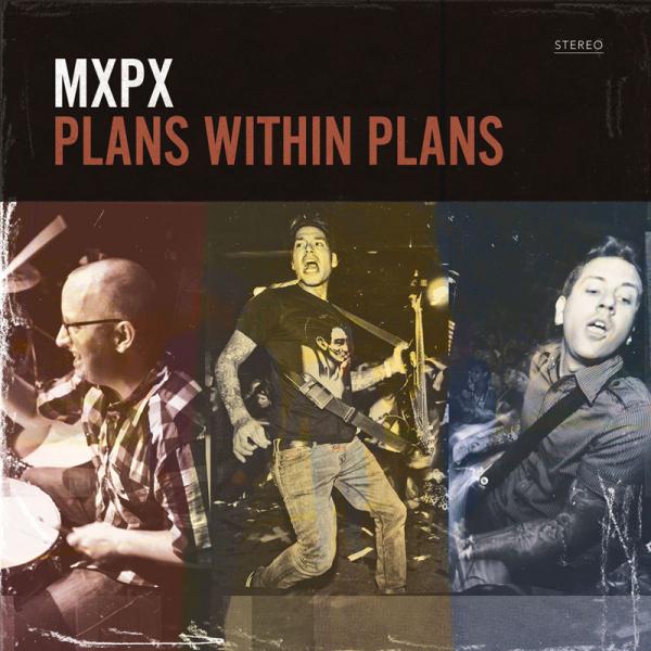 MXPX - Plans Within Plans