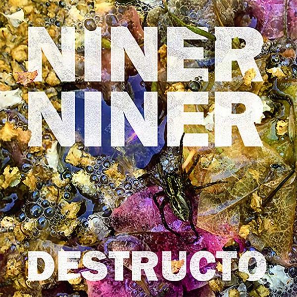Niner Niner Destructo