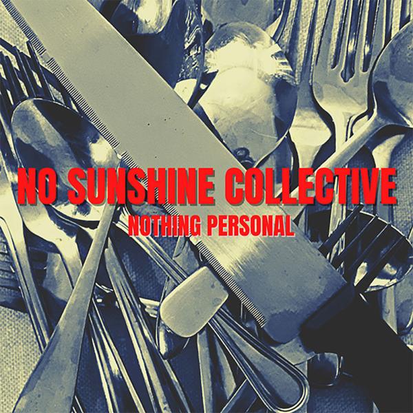 No Sunshine Collective Nothing Personal Punk Rock Theory