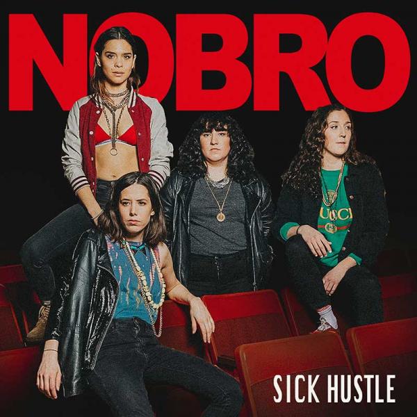 NOBRO Sick Hustle Punk Rock Theory