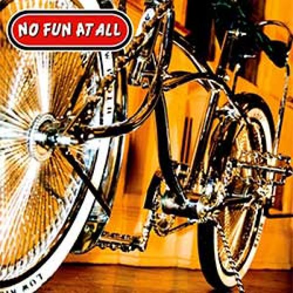 No Fun At All – Low Rider