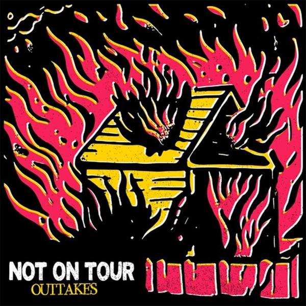 Not On Tour Outtakes Punk Rock Theory
