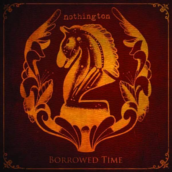 Nothington - Borrowed Time