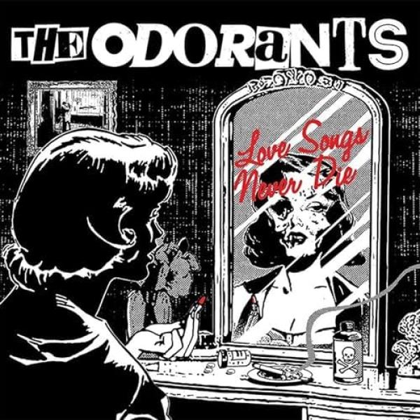 The Odorants Love Songs Never Die Punk Rock Theory
