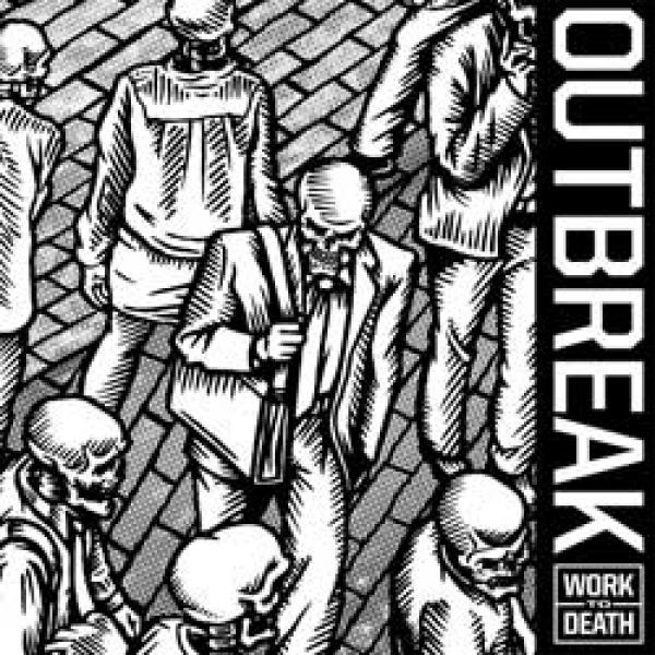 Outbreak – Work To Death 7”