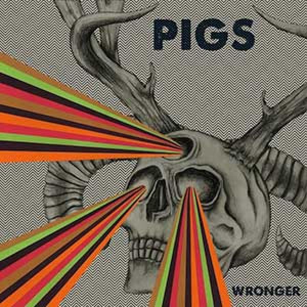 Pigs – Wronger