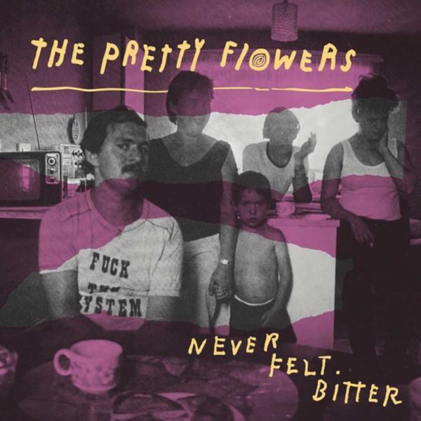 The Pretty Flowers Never Felt Bitter Punk Rock Theory