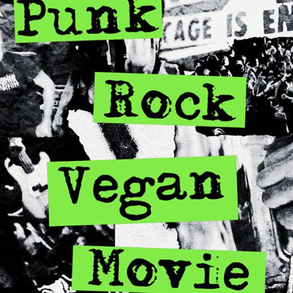 ‘Punk Rock Vegan Movie’ takes a look at the the history of punk rock and animal rights