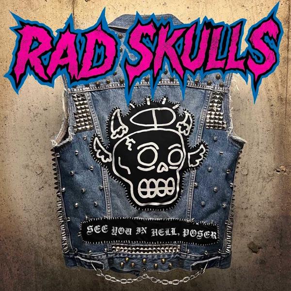 Rad Skulls See You In Hell Poser Punk Rock Theory