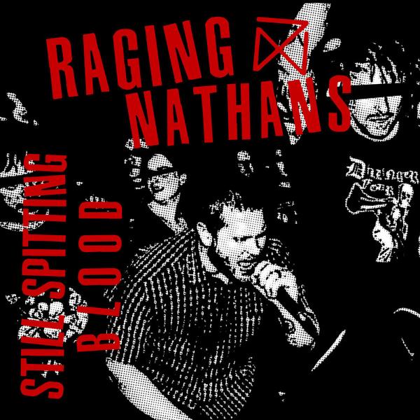 Raging Nathans Still Spitting Blood Punk Rock Theory