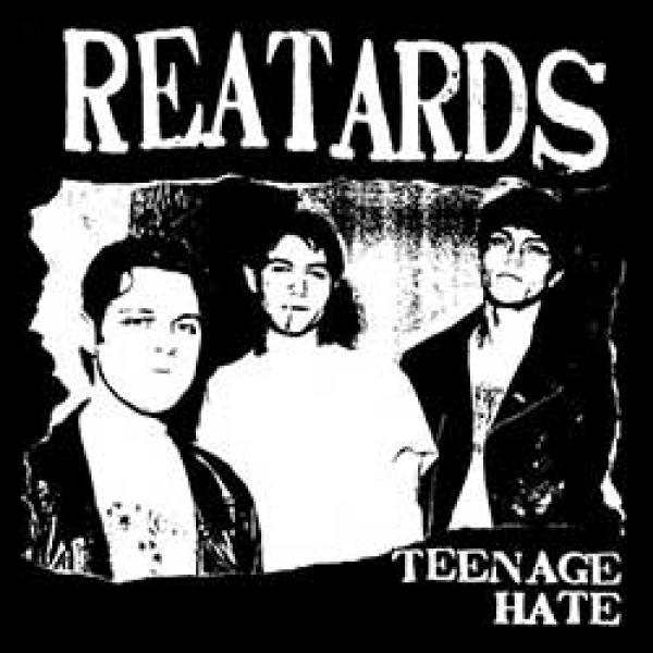 Reatards - Teenage Hate