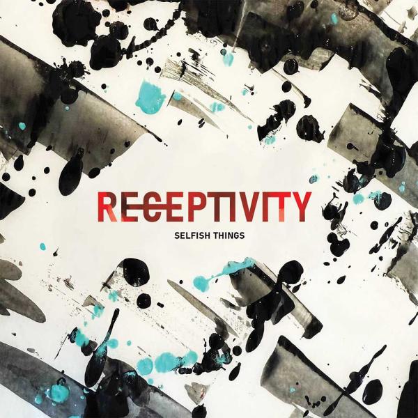 Selfish Things Receptivity Punk Rock Theory