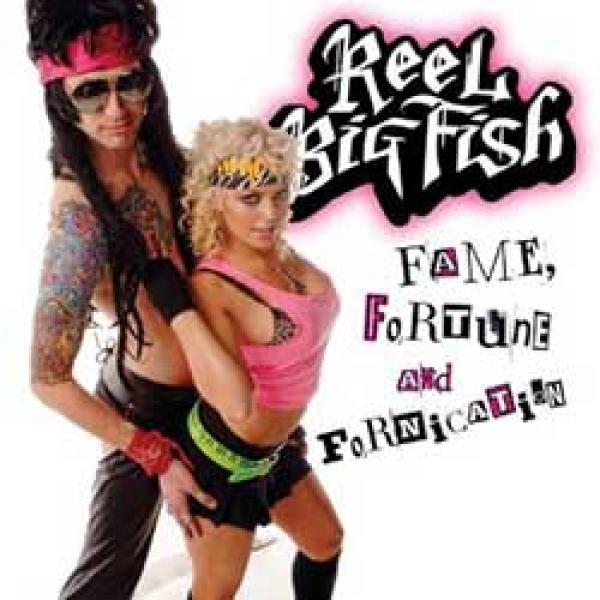 Album Reviews - Reel Big Fish – Fame, Fortune And Fornication