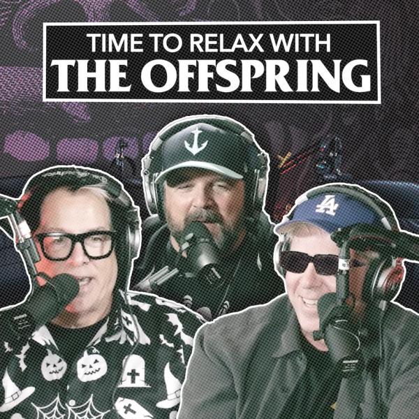 The Offspring announce brand new Podcast 'Time To Relax With The Offspring'