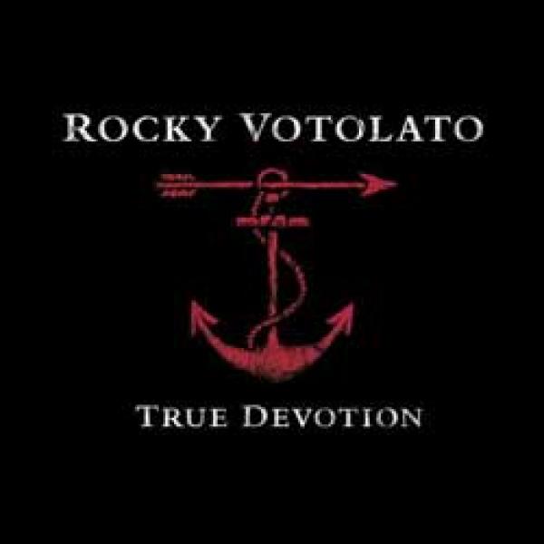 Rocky Votolato – True Devotion