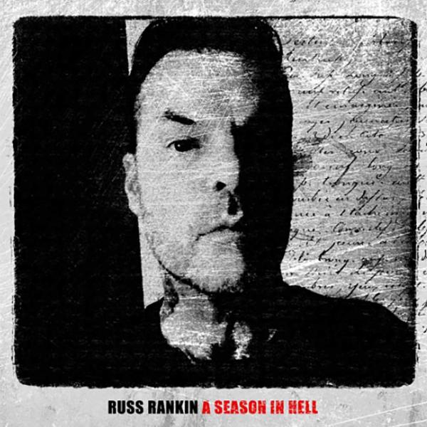 Russ Rankin A Season In Hell Punk Rock Theory