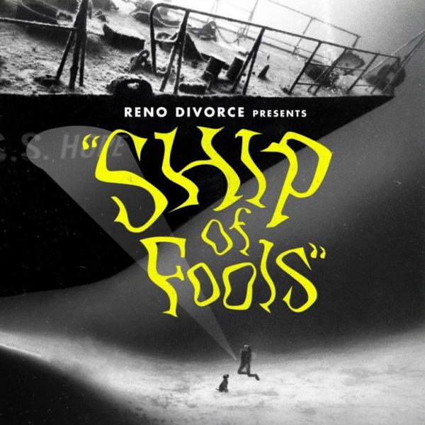 Reno Divorce – Ship Of Fools