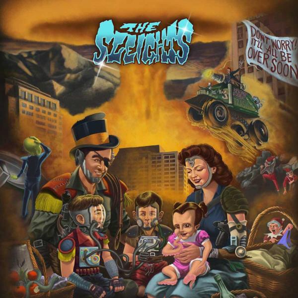 The Sleights Don't Worry! It Will All Be Over Soon Punk Rock Theory