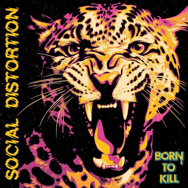 Social Distortion Born To Kill Punk Rock Theory