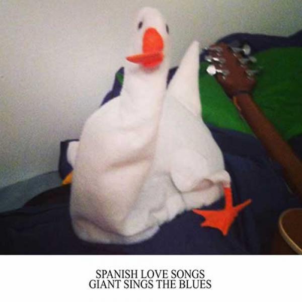 Spanish Love Songs – Giant Sings The Blues