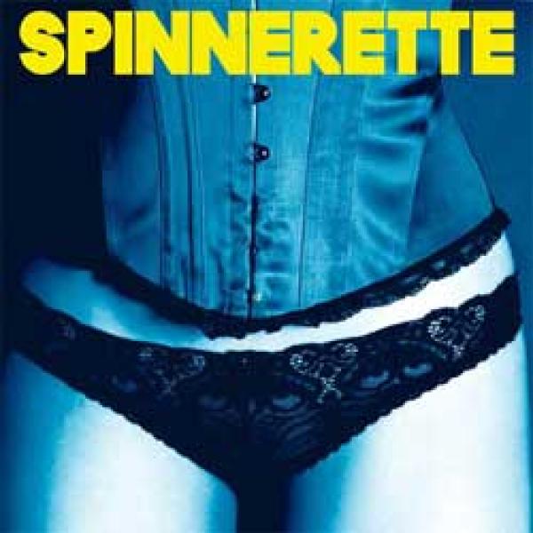 Spinnerette – Spinnerette