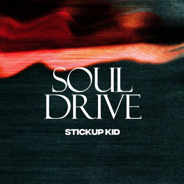 Stickup Kid Soul Drive Punk Rock Theory