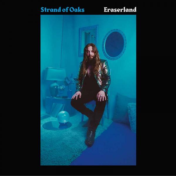 Strand Of Oaks Eraserland Punk Rock Theory